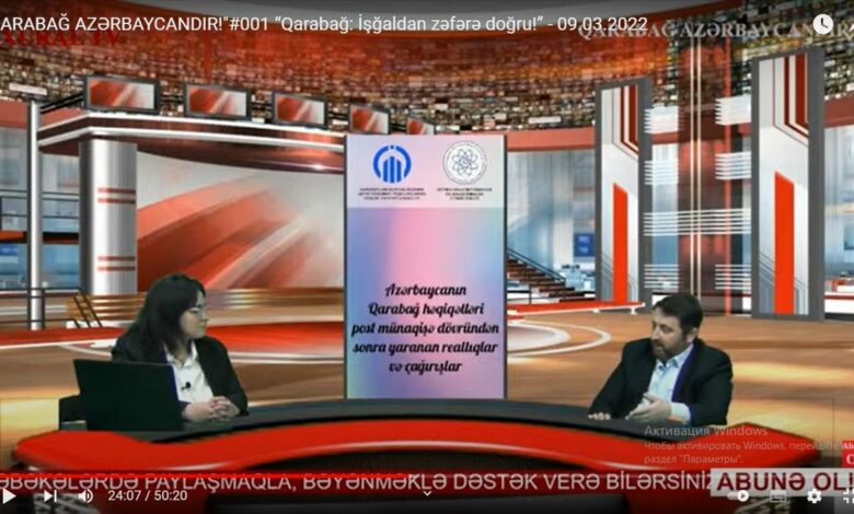 "QARABAĞ AZƏRBAYCANDIR!"#001 “Qarabağ: İşğaldan zəfərə doğru!” - 09.03.2022