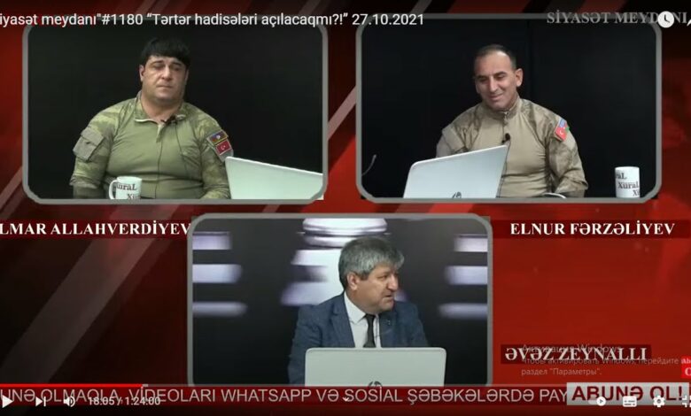 “Siyasət meydanı"#1180 KƏŞFİYYATÇILAR CANLI YAYINDA: “Tərtər hadisələri açılacaqmı?!” - 27.10.2021