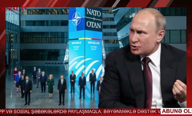 NATO PUTİNƏ BELƏ ULTİMATUM VERDİ: ÖZÜNÜ YIĞIŞDIR!