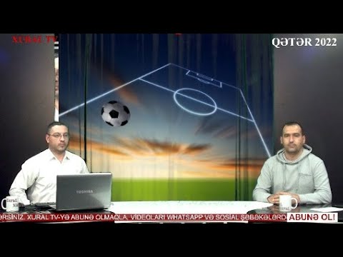 “QƏTƏR 2022"#001“Atəş Məmmədli ilə futbol çempionatının icmalı-MUNDİAL 22” 25.11.2022