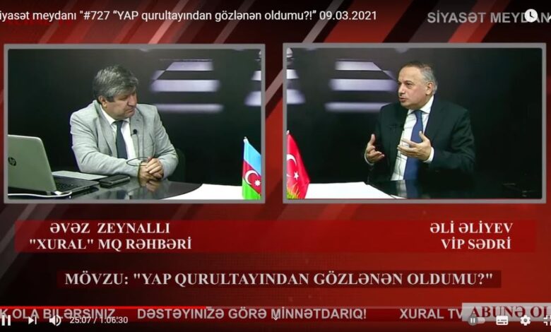 "Siyasət meydanı"#727 Əli Əliyevlə: “YAP-ın qurultayından gözlənən oldumu?!”-09.03.2021