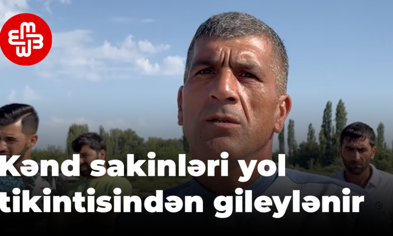 Kənd sakinləri yol tikintisindən əziyyət çəkir