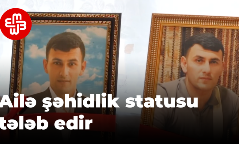 İkinci dəfə minaya düşüb həlak olan şəxsin ailəsi şəhidlik statusu tələb edir