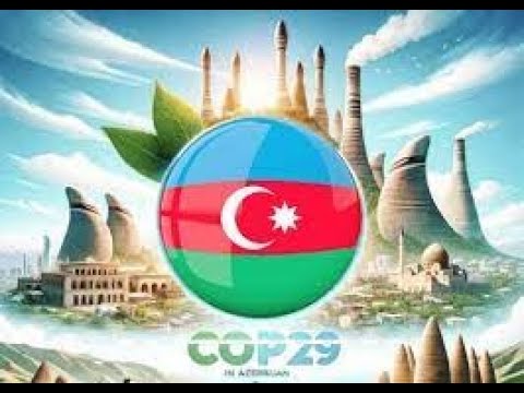 "COP29 AZƏRBAYCANA NƏ VERƏCƏK?"