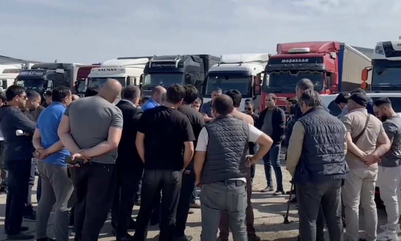 Tır sürücüləri: “Biz uçurumdan düşmüşük, hələ xəbərimiz yoxdur”