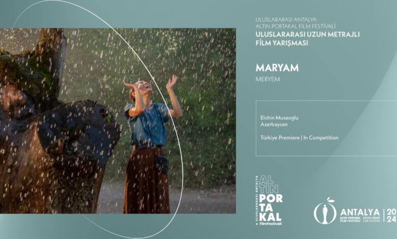 “Məryəm” beynəlxalq festivala çıxdı
