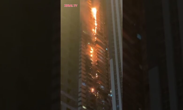 AZƏRBAYCAN MƏMURLARININ DUBAYDA MƏNZİLLƏRƏ SAHİB OLDUQLARI TİGER TOWER 67 MƏRTƏBƏLİ BİNA BELƏ YANDI