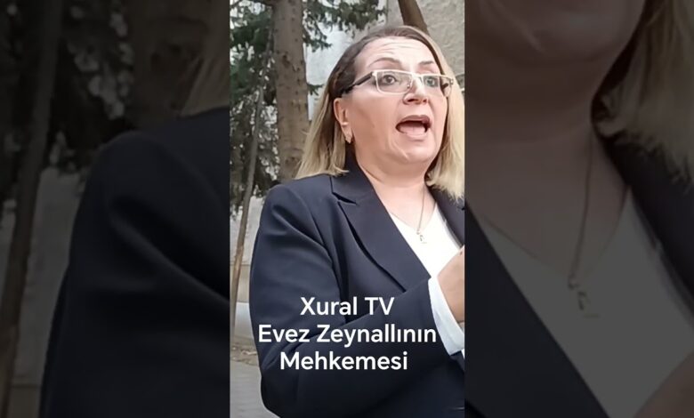 Ağır Cinayetler Mehkemesi. Xural TV. Evez Zeynallının mehkemesi