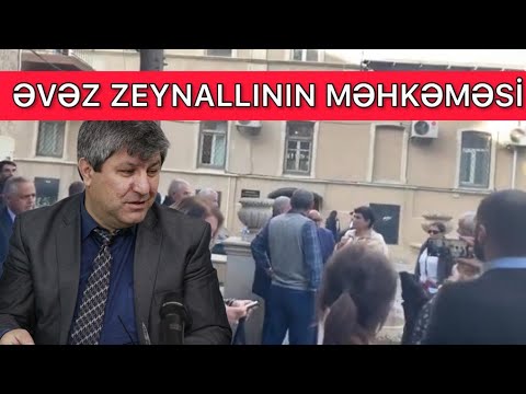 Əvəz Zeynallının mehkemesi prezident aparatının qarşısı Xural TV