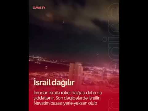 İRAN İSRAİLƏ ATƏŞ YAĞDIRMAQDA DAVAM EDİR