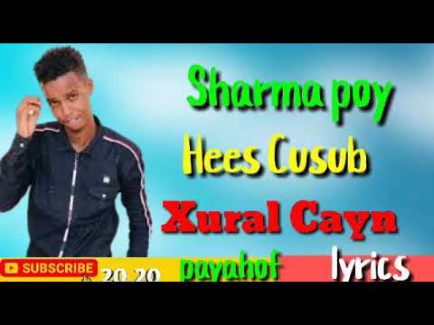 Sharma poy hees Cusub xural cayn2020 Daawo