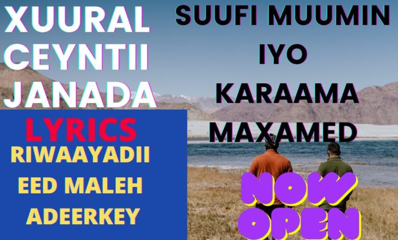 WITH LYRICS XURAL CEYNTII JANADA SUUFI MUUMIN IYO KARAAMA MAXAMED XASAN